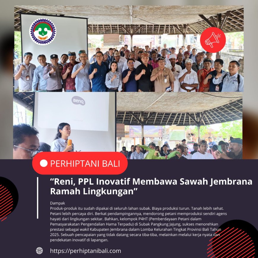 “Reni, PPL Inovatif Membawa Sawah Jembrana Ramah Lingkungan”